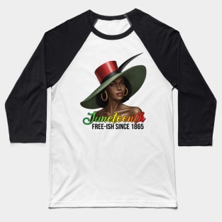 Juneteenth | Free-Ish Since 1865 Baseball T-Shirt